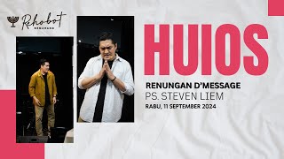 Renungan DMessage quotHUIOSquot Ps Steven Liem [upl. by Natalee]