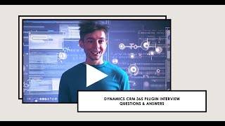 Microsoft Dynamics 365 CRM Plugin Interview secrets revealed  Dynamix Academy [upl. by Amoihc]