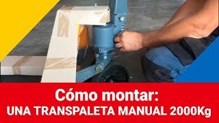 Montaje Transpaleta Manual 2000kg  Rajapack Vídeos [upl. by Burman]