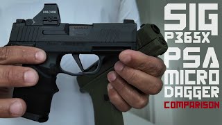 SIG P365x VS GLOCK 43x CLONE PSA MICRO DAGGER 🔥🔫💨👀 [upl. by Arob]