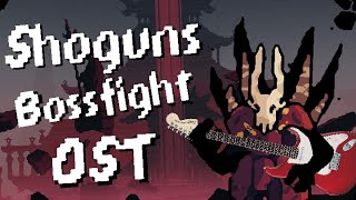 Shogun Showdown Ost  The Shogun Bossfight [upl. by Jose3]