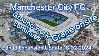 Manchester City FC Etihad Stadium Expansion Update 18022024 [upl. by Ahseyd774]