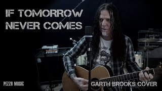 Garth Brooks  If Tomorrow Never Comes Acoustic Cover by Pezzo [upl. by Balas]