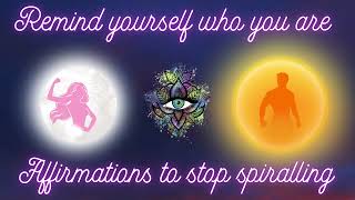 Prevent Spiralling When Manifesting  Remind Yourself Who You Are  God Power Self Concept [upl. by Werner]