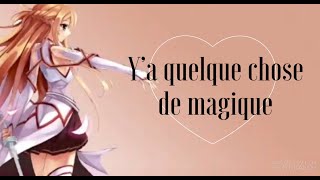 Y’a quelque chose de magique  Nightcore Lyrics [upl. by Glavin863]