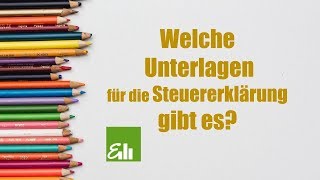 Welche Unterlagen für die Steuererklärung gibt es Steuern verstehen [upl. by Joktan]