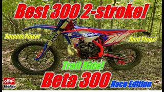 Best 300 2Stroke 2024 Beta 300 Race Edition Trail Ride [upl. by Eiffub]