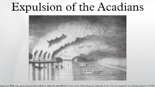 Expulsion of the Acadians [upl. by Annazus]