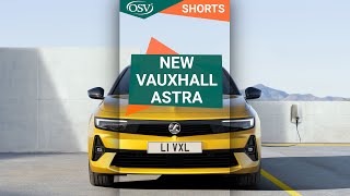 Vauxhall Astra 2022 Teaser  Behind the Wheel Shorts [upl. by Yank]