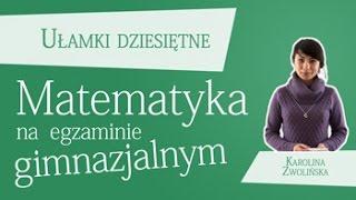 Matematyka  Ułamki dziesiętne [upl. by Eimareg]