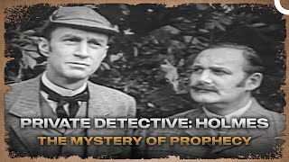 Private Detective Holmes  The Mystery of Prophecy [upl. by Bank]