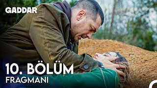 Gaddar 10 Bölüm Fragmanı  Yaşamak İstemiyor Musun [upl. by Hervey]