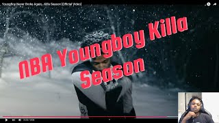 YoungBoy  Killa Season OFFICAL MUSIC REACTION [upl. by Asiluy]