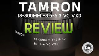 Tamron 18300mm F3563 VC VXD B061 Review  DA [upl. by Ahsocin]