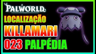 PALWORLD PALPÉDIA 023 LOCALIZAÇÃO KILLAMARI [upl. by Nwahsiek76]