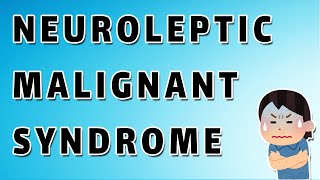 Neuroleptic Malignant Syndrome [upl. by Brockie79]