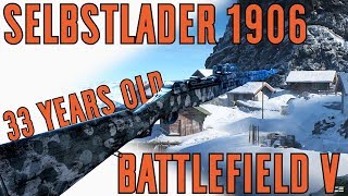 Selbstlader 1906 Specialization Breakdown  Battlefield V [upl. by Pul]