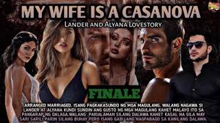 FINALE MY WIFE IS A CASANOVA inluvstories [upl. by Kreegar505]