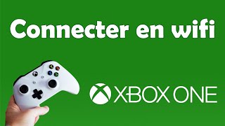 Comment connecter Xbox one en Wifi [upl. by Clance]