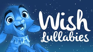 Disneys Wish Lullabies To Get To Sleep  5 Hours of Soothing Lullaby Renditions [upl. by Dnilasor]