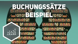 Buchungssätze  Beispielaufgaben zum Rechnungswesen [upl. by Nivre373]