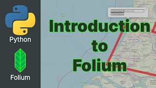 Python Folium 1  Introduction to Folium [upl. by Tom989]