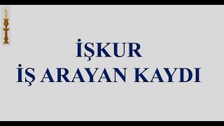 İŞ ARAYANIN İŞKURA KAYIT İŞLEMİ ÖZGEÇMİŞ OLUŞTURMA VE İŞ ARAMA KAYDINI AKTİFLEŞTİRME İŞLEMİ [upl. by Moclam]