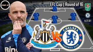 NEWCASTLE VS CHELSEA FC  CHELSEA PREDICTIONS LINEUP EFL CUP  ROUND OF 16 [upl. by Hamrnand462]