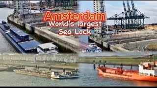 World Largest Sea Lock IJMUIDEN AMSTERDAM [upl. by Nosyla835]