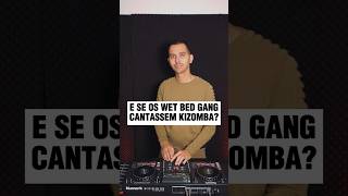 WET BED GANG cantam Kizomba [upl. by Bayard]