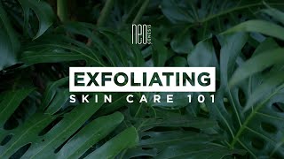 Exfoliating  Skincare 101 [upl. by Tega]