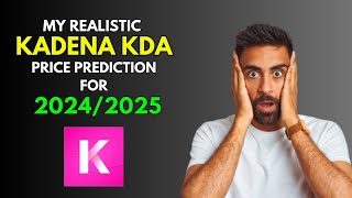 KADENA KDA My REALISTIC Price Prediction for 20242025 Bull Market [upl. by Dobson]