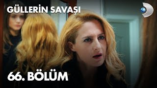 Güllerin Savaşı 66 Bölüm [upl. by Aikemat]