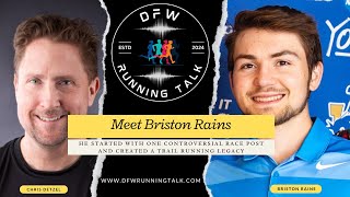 Meet Briston Rains He Started with One Controversial Race Post and Created a Trail Running Legacy [upl. by Grigson]