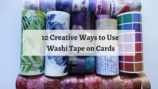 10 Creative Ways to use Washi Tape on Your Cards [upl. by Gessner977]