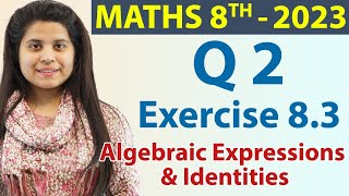 Q 2  Ex 83  Algebraic Expressions amp Identities  Maths Class 8th  Ch 8 New Syllabus CBSE 2023 [upl. by Anelyak]