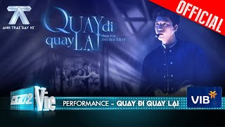 QUAY ĐI QUAY LẠI HIEUTHUHAI kể câu chuyện tình cùng vũ đạo siêu cháy Anh Trai Say Hi Performance [upl. by Ahsienahs159]