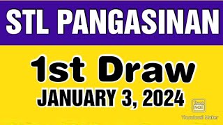 STL PANGASINAN RESULT TODAY 1ST DRAW JANUARY 3 2024 12PM [upl. by Ardnoyek952]