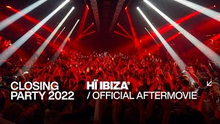 Hï Ibiza 2022 Closing Party Official Aftermovie [upl. by Lathrop511]