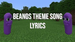 Beanos Theme Song LYRICS [upl. by Sharyl]