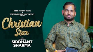 Meet With Siddhant Sharma In Christian Star  Episode 03  Monika Hans  Deepak Gharu [upl. by Garaway]