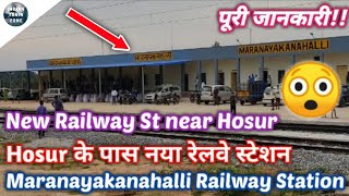 Maranayakanahalli Railway Station full details  New Railway Station  Hosur Anekal Railway Station [upl. by Riba997]