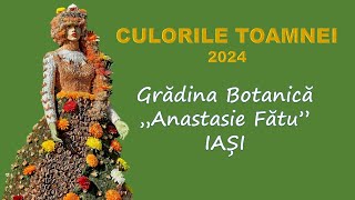 Culorile Toamnei 2024 la Grădina Botanică Iași by Felicia Popescu [upl. by Aneehsirk]