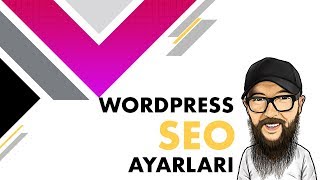 WORDPRESS SEO AYARLARI NASIL YAPILIR  wordpress Eklentileri [upl. by Yrohcaz735]