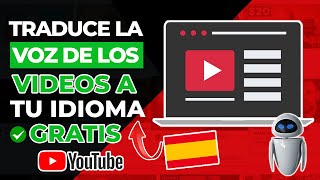 Traduce LA VOZ de los VÍDEOS DE YOUTUBE a tu idioma ¡¡Increíble✅ [upl. by Alane]