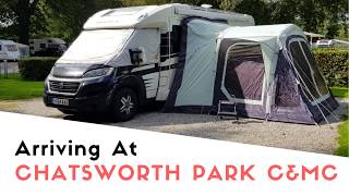 Arriving At Chatsworth Park Caravan And Motorhome Club Site  Poppy And Taras August Tour 2019 [upl. by Trebma986]