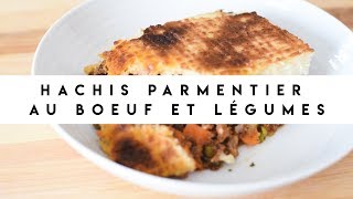 Hachis parmentier au boeuf et légumes [upl. by Ycnaf]