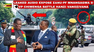 Leaked🥵Audio Expose ZanuPF Mnangagwa amp Vp Chiwenga Battle Hanzi kunyepa vanozivana naJeff🇿🇼🔥 [upl. by Serles5]