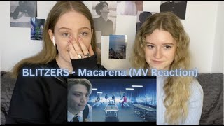 BLITZERS  Macarena MV Reaction [upl. by Roxanna]