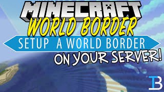 How To Setup A World Border on A Minecraft Server [upl. by Lilithe]